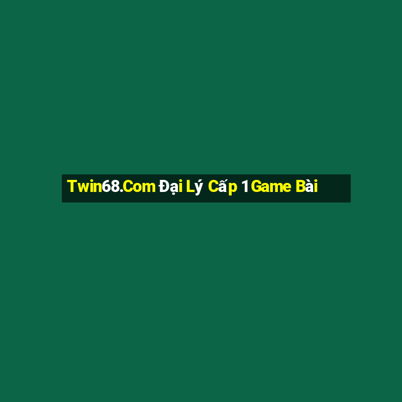 Twin68.Com Đại Lý Cấp 1 Game Bài