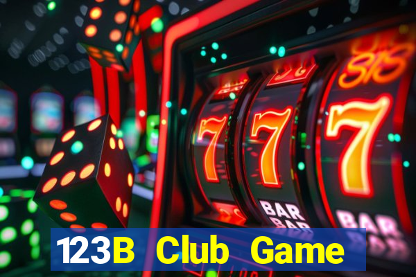 123B Club Game Bài Online Miễn Phí