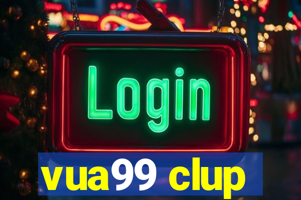 vua99 clup