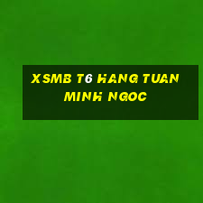 xsmb t6 hang tuan minh ngoc