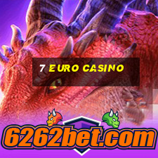 7 euro casino