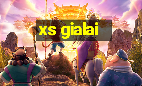 xs gialai