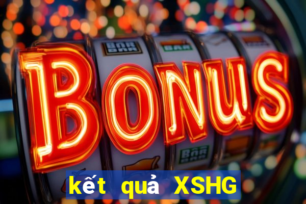 kết quả XSHG ngày 20