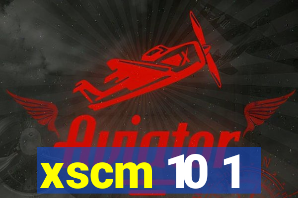 xscm 10 1