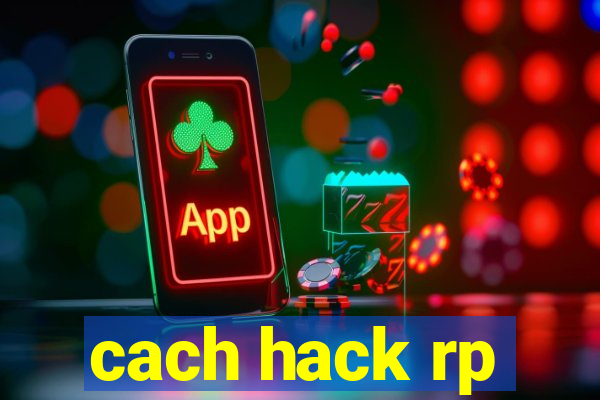 cach hack rp