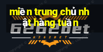 miền trung chủ nhật hàng tuần