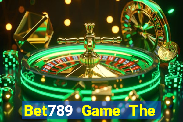 Bet789 Game The Bài Hay Nhất 2021