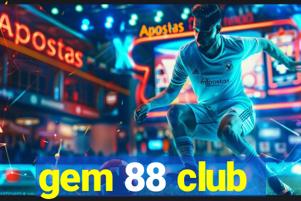 gem 88 club