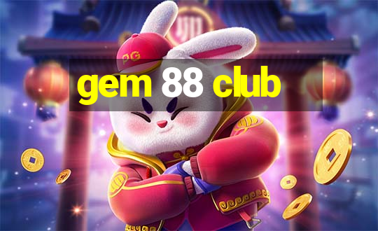 gem 88 club