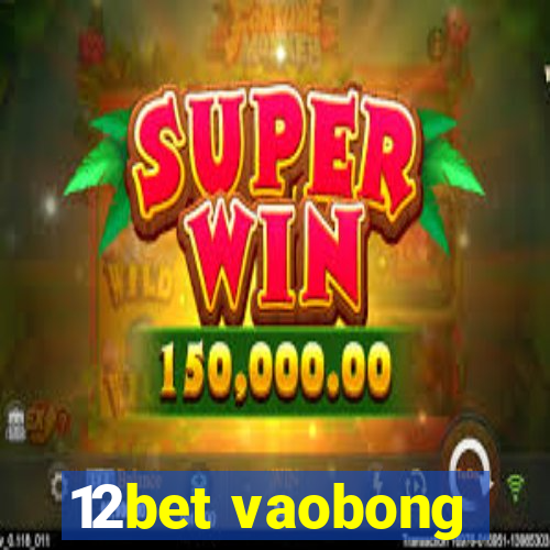 12bet vaobong