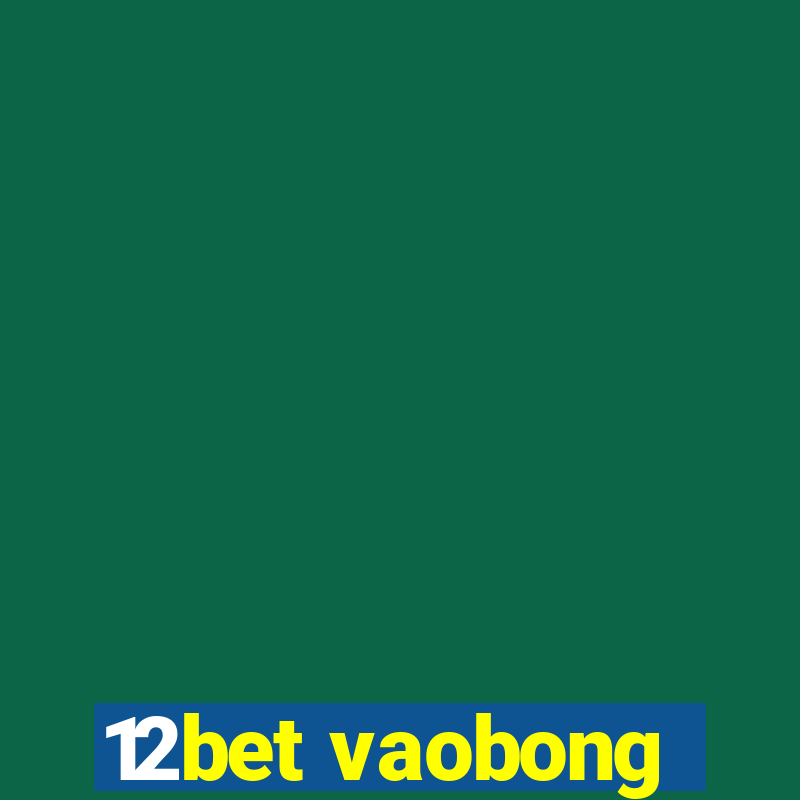 12bet vaobong