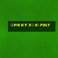 Đăng ký xổ số Poly