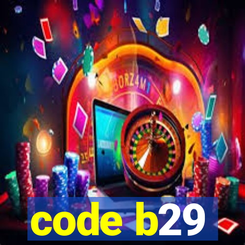 code b29