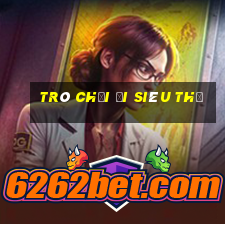 trò chơi đi siêu thị