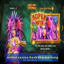 online casino banküberweisung