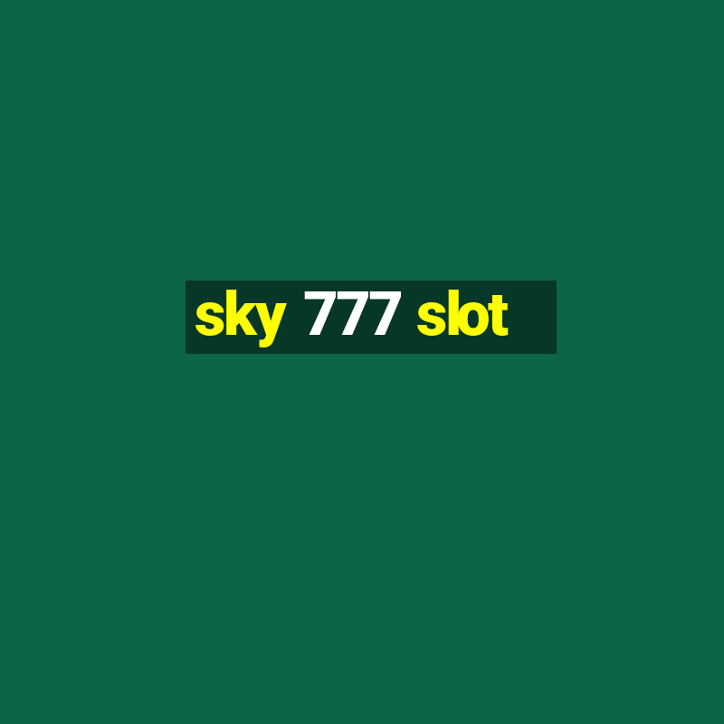 sky 777 slot