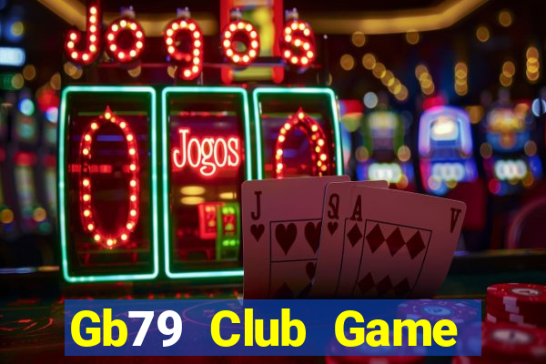 Gb79 Club Game Bài Qh88