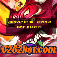 bocvip.club   cổng game quốc tế