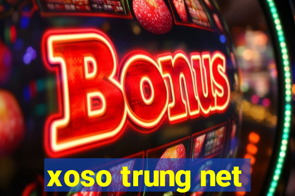 xoso trung net