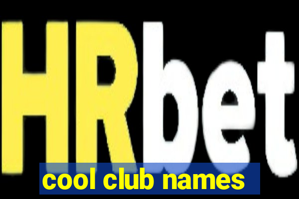 cool club names