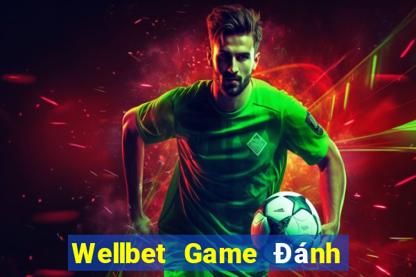 Wellbet Game Đánh Bài Ông Trùm Poker