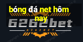 bóng đá net hôm nay