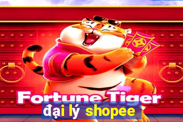 đại lý shopee