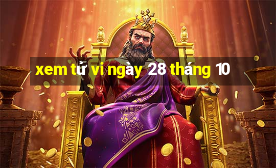 xem tử vi ngày 28 tháng 10