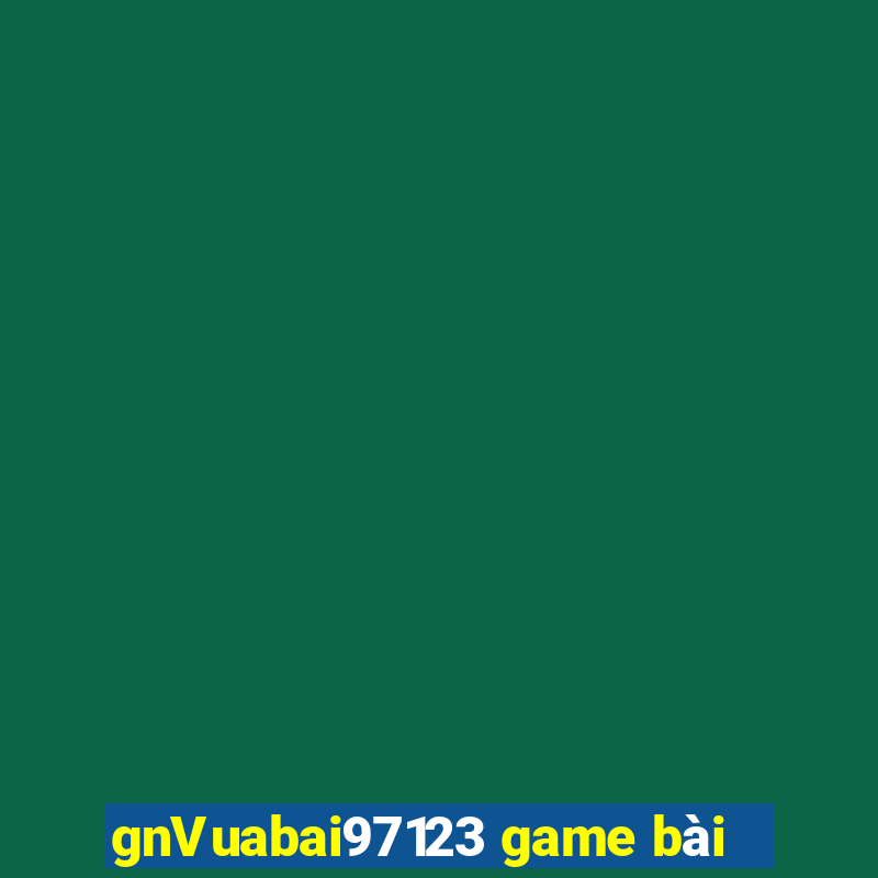 gnVuabai97123 game bài