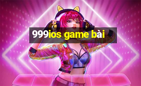 999ios game bài