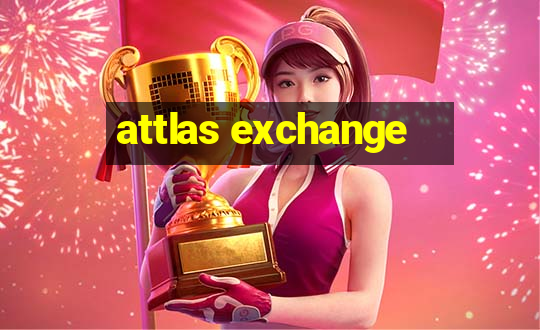 attlas exchange