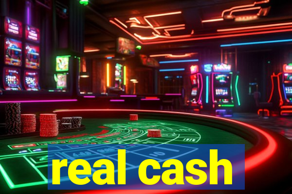 real cash