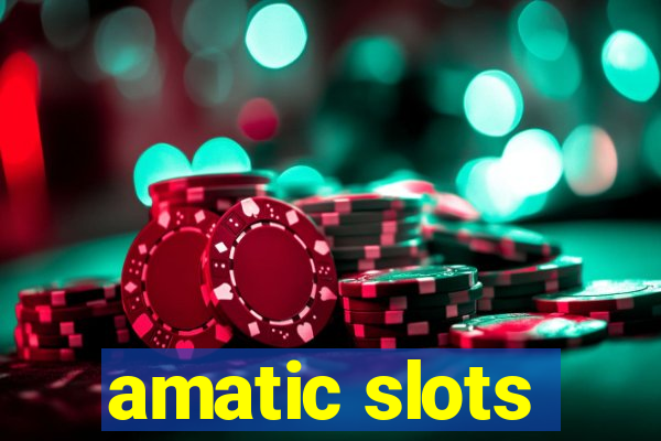 amatic slots