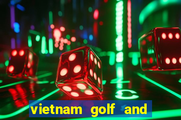 vietnam golf and country club