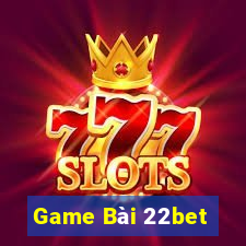 Game Bài 22bet