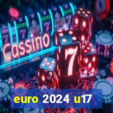 euro 2024 u17