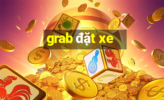 grab đặt xe