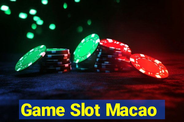 Game Slot Macao