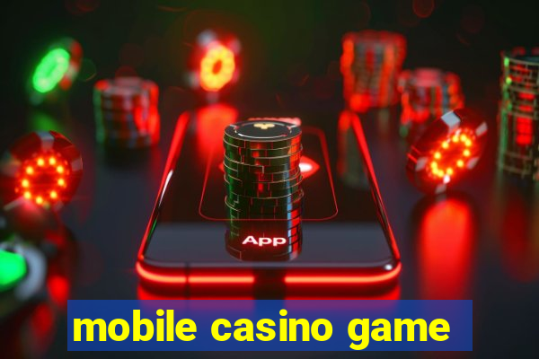 mobile casino game