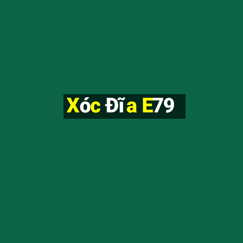 Xóc Đĩa E79