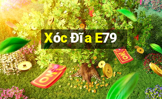 Xóc Đĩa E79