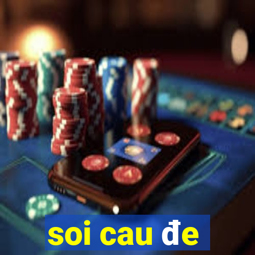 soi cau đe