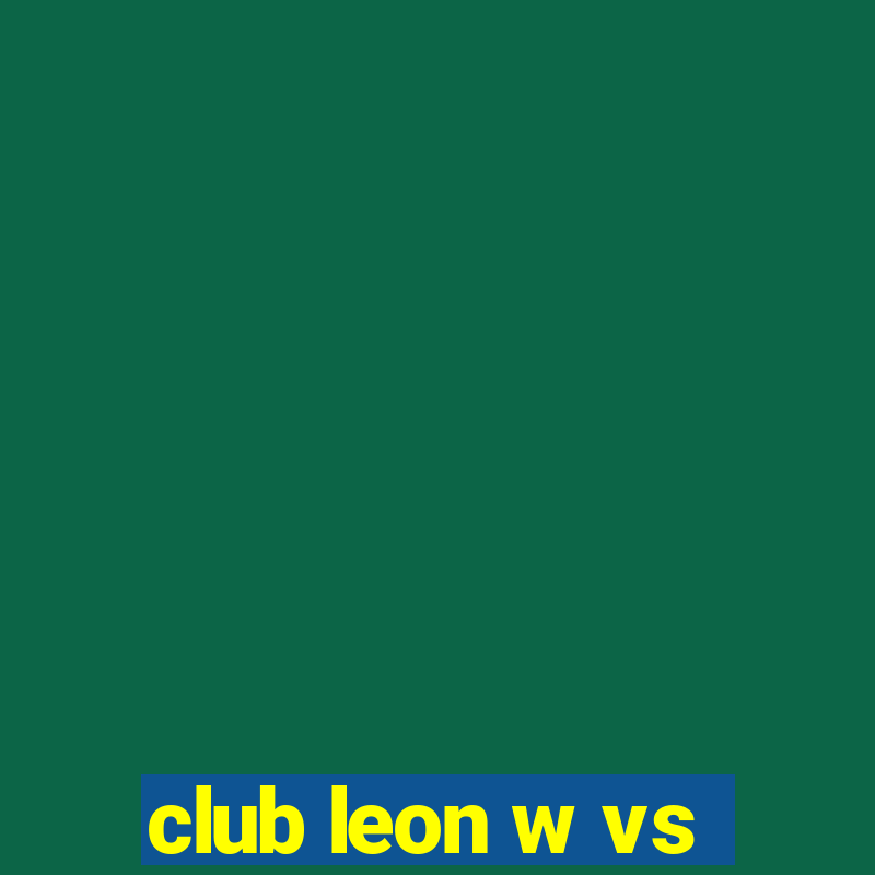 club leon w vs