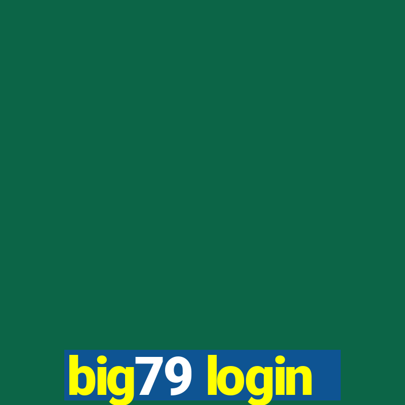 big79 login