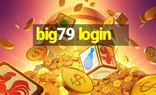 big79 login