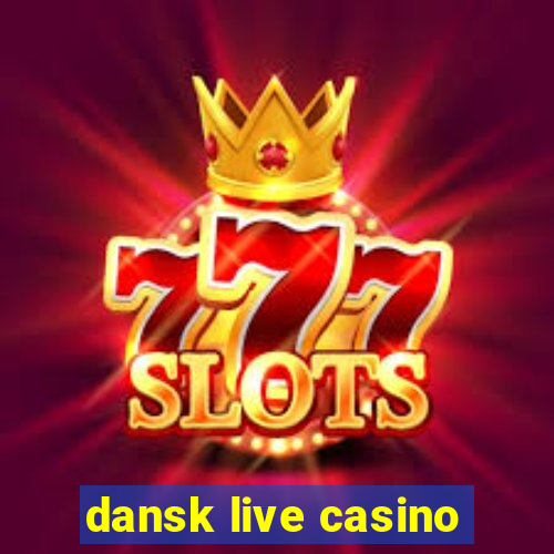 dansk live casino