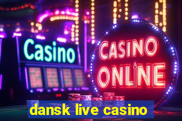 dansk live casino