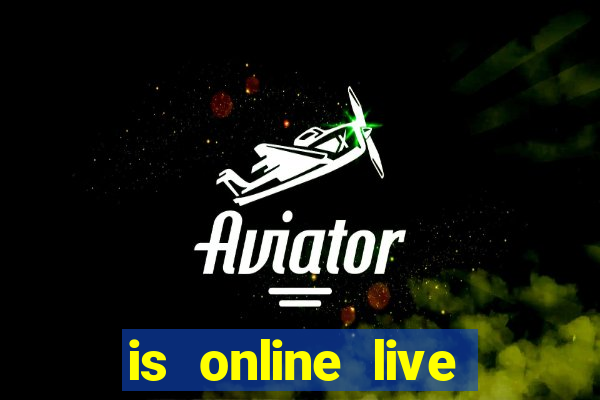 is online live casino fixed