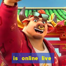 is online live casino fixed