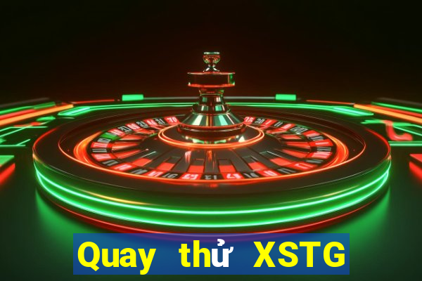 Quay thử XSTG ngày 26